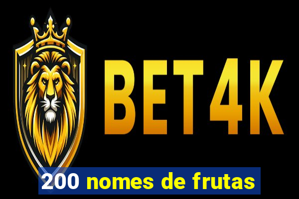 200 nomes de frutas